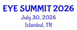 Cataract Conference (EYE SUMMIT) July 30, 2026 - Istanbul, Turkey