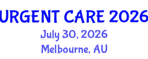Emergency Medicine Conference (URGENT CARE) July 30, 2026 - Melbourne, Australia