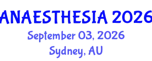 Anaesthesia Conference (ANAESTHESIA) September 03, 2026 - Sydney, Australia