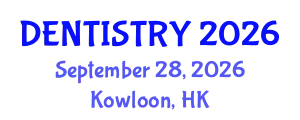 Dentistry Conference (DENTISTRY) September 28, 2026 - Kowloon, Hong Kong