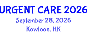 Emergency Medicine Conference (URGENT CARE) September 28, 2026 - Kowloon, Hong Kong