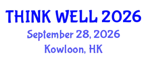 Psychiatry Conference (THINK WELL) September 28, 2026 - Kowloon, Hong Kong