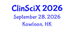 Clinical Sciences Exchange (ClinSciX) September 28, 2026 - Kowloon, Hong Kong