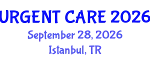 Emergency Medicine Conference (URGENT CARE) September 28, 2026 - Istanbul, Turkey