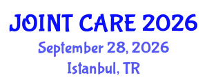 Orthopedics Conference (JOINT CARE) September 28, 2026 - Istanbul, Turkey