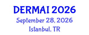 Dermatology Conference (DERMAI) September 28, 2026 - Istanbul, Turkey