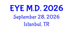 Ophthalmology Conference (EYE M.D.) September 28, 2026 - Istanbul, Turkey