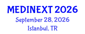 Frontiers in Medicine and Health Care Conference (MEDINEXT) September 28, 2026 - Istanbul, Turkey