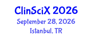Clinical Sciences Exchange (ClinSciX) September 28, 2026 - Istanbul, Turkey