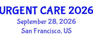 Emergency Medicine Conference (URGENT CARE) September 28, 2026 - San Francisco, United States