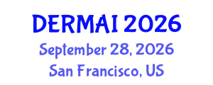 Dermatology Conference (DERMAI) September 28, 2026 - San Francisco, United States