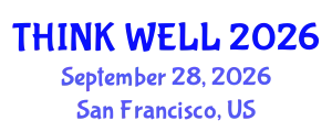 Psychiatry Conference (THINK WELL) September 28, 2026 - San Francisco, United States