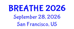 Pulmonology Conference (BREATHE) September 28, 2026 - San Francisco, United States