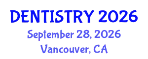Dentistry Conference (DENTISTRY) September 28, 2026 - Vancouver, Canada