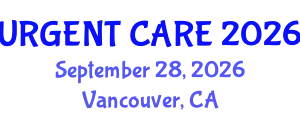 Emergency Medicine Conference (URGENT CARE) September 28, 2026 - Vancouver, Canada