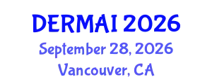 Dermatology Conference (DERMAI) September 28, 2026 - Vancouver, Canada
