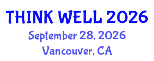 Psychiatry Conference (THINK WELL) September 28, 2026 - Vancouver, Canada