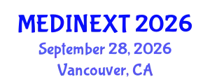 Frontiers in Medicine and Health Care Conference (MEDINEXT) September 28, 2026 - Vancouver, Canada