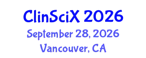 Clinical Sciences Exchange (ClinSciX) September 28, 2026 - Vancouver, Canada