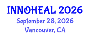 Pioneering Medical Futures Summit (INNOHEAL) September 28, 2026 - Vancouver, Canada
