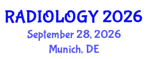 Radiology Conference (RADIOLOGY) September 28, 2026 - Munich, Germany