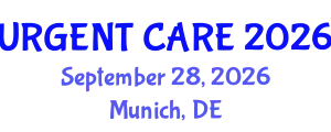 Emergency Medicine Conference (URGENT CARE) September 28, 2026 - Munich, Germany