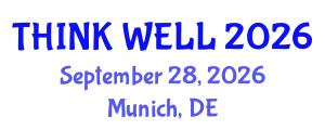 Psychiatry Conference (THINK WELL) September 28, 2026 - Munich, Germany