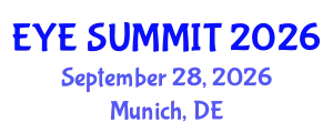 Cataract Conference (EYE SUMMIT) September 28, 2026 - Munich, Germany