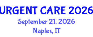 Emergency Medicine Conference (URGENT CARE) September 21, 2026 - Naples, Italy