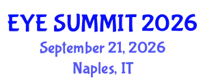 Cataract Conference (EYE SUMMIT) September 21, 2026 - Naples, Italy