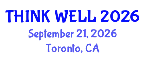 Psychiatry Conference (THINK WELL) September 21, 2026 - Toronto, Canada