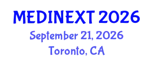 Frontiers in Medicine and Health Care Conference (MEDINEXT) September 21, 2026 - Toronto, Canada