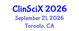 Clinical Sciences Exchange (ClinSciX) September 21, 2026 - Toronto, Canada