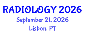 Radiology Conference (RADIOLOGY) September 21, 2026 - Lisbon, Portugal