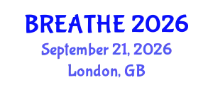 Pulmonology Conference (BREATHE) September 21, 2026 - London, United Kingdom