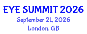 Cataract Conference (EYE SUMMIT) September 21, 2026 - London, United Kingdom