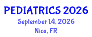 Pediatrics Conference (PEDIATRICS) September 14, 2026 - Nice, France