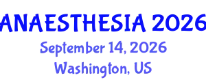 Anaesthesia Conference (ANAESTHESIA) September 14, 2026 - Washington, United States