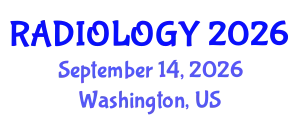 Radiology Conference (RADIOLOGY) September 14, 2026 - Washington, United States