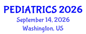 Pediatrics Conference (PEDIATRICS) September 14, 2026 - Washington, United States