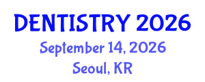 Dentistry Conference (DENTISTRY) September 14, 2026 - Seoul, Republic of Korea