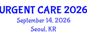 Emergency Medicine Conference (URGENT CARE) September 14, 2026 - Seoul, Republic of Korea