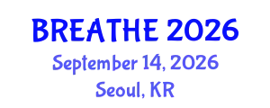 Pulmonology Conference (BREATHE) September 14, 2026 - Seoul, Republic of Korea