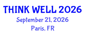 Psychiatry Conference (THINK WELL) September 21, 2026 - Paris, France