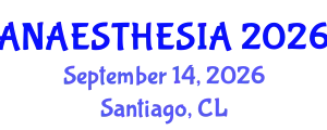 Anaesthesia Conference (ANAESTHESIA) September 14, 2026 - Santiago, Chile