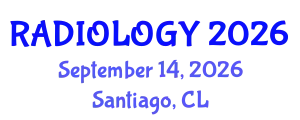 Radiology Conference (RADIOLOGY) September 14, 2026 - Santiago, Chile