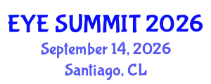 Cataract Conference (EYE SUMMIT) September 14, 2026 - Santiago, Chile