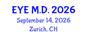 Ophthalmology Conference (EYE M.D.) September 14, 2026 - Zurich, Switzerland