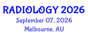 Radiology Conference (RADIOLOGY) September 07, 2026 - Melbourne, Australia