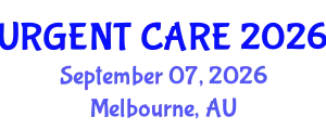 Emergency Medicine Conference (URGENT CARE) September 07, 2026 - Melbourne, Australia